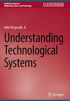 Understanding Technological Systems