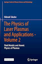 The Physics of Laser Plasmas and Applications - Volume 2