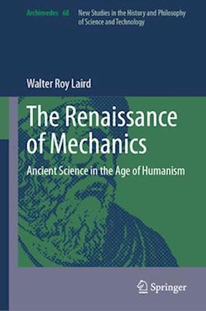 The Renaissance of Mechanics