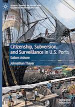 Citizenship, Subversion, and Surveillance in U.S. Ports