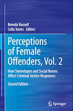 Perceptions of Female Offenders, Vol. 2