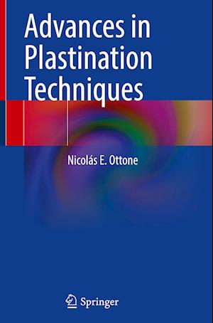 Advances in Plastination Techniques