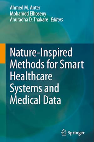 Nature-Inspired Methods for Smart Healthcare Systems and Medical Data