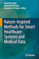 Nature-Inspired Methods for Smart Healthcare Systems and Medical Data