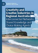 Creativity and Creative Industries in Regional Australia