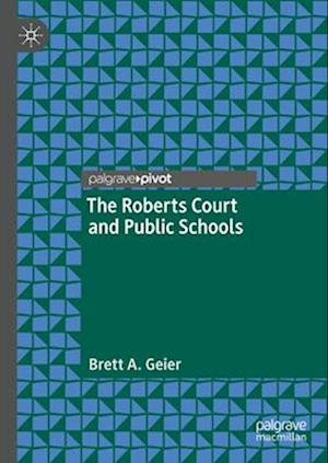 The Roberts Court and Public Schools