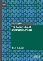 The Roberts Court and Public Schools