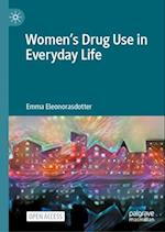 Women’s Drug Use in Everyday Life