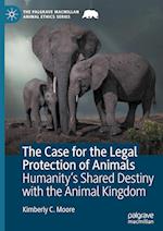 The Case for the Legal Protection of Animals