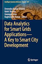 Data Analytics for Smart Grids Applications- A Key to Smart City Development