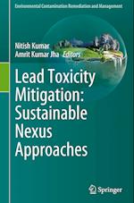 Lead Toxicity Mitigation: Sustainable Nexus Approaches