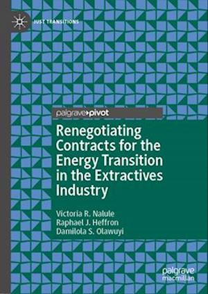 Re-Negotiating Contracts for the Energy Transition in the Extractives Industry