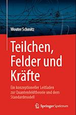 Teilchen, Felder und Kräfte