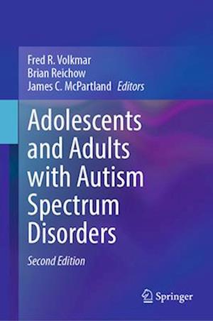 Adolescents and Adults with Autism Spectrum Disorders