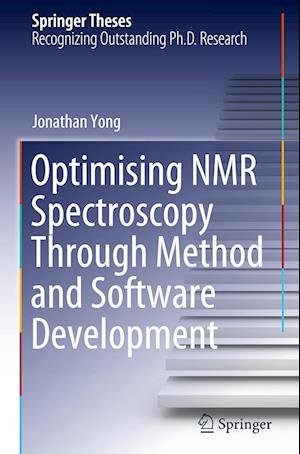 Optimising NMR Spectroscopy through Method and Software Development