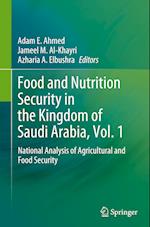 Food and Nutrition Security in the Kingdom of Saudi Arabia, Vol. 1