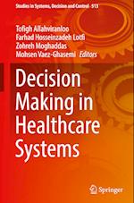 Decision Making in Healthcare Systems