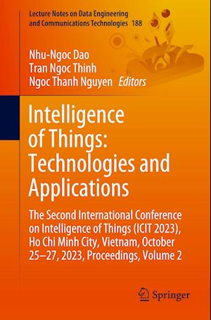 Intelligence of Things: Technologies and Applications