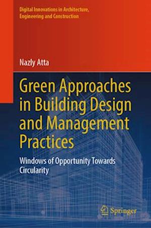 Green Approaches in Building Design and Management Practices