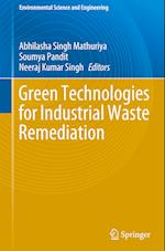 Green Technologies for Industrial Waste Remediation