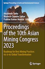 Proceedings of the 10th Asian Mining Congress 2023