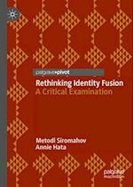 The Use and Misuse of Identity Fusion Theory in Social Psychology