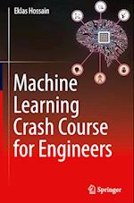 Machine Learning Crash Course for Engineers