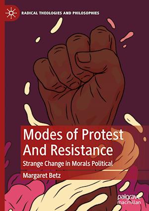 Modes of Protest  And Resistance