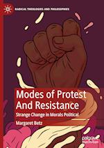 Modes of Protest  And Resistance