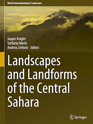 Landscapes and Landforms of Central Sahara