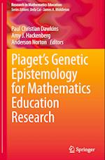 Piaget’s Genetic Epistemology in and for Ongoing Mathematics Education
