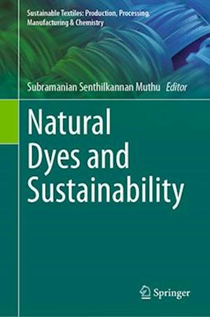 Natural Dyes and Sustainability