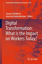 Digital transformation: what is the impact on workers today?