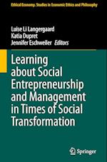 Learning about Social Entrepreneurship and Management in Times of Social Transformation