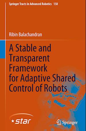 A Stable and Transparent Framework for Adaptive Shared Control of Robots