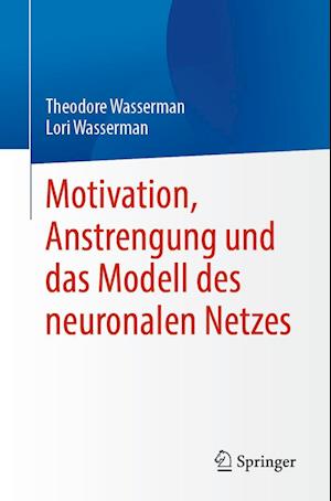Motivation, Anstrengung Und Das Modell Des Neuronalen Netzes