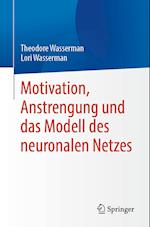 Motivation, Anstrengung Und Das Modell Des Neuronalen Netzes