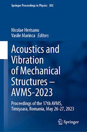 Acoustics and Vibration of Mechanical Structures—AVMS-2023