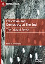 Education and Democracy at The End