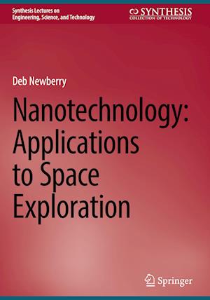 Nanotechnology: Applications to Space Exploration