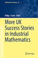 More UK Success Stories in Industrial Mathematics