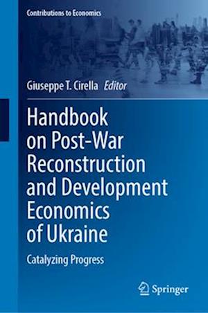 Handbook on Post-War Reconstruction and Development Economics of Ukraine