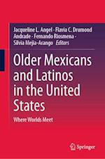 Older Mexicans and Latinos in the United States