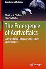 The Emergence of Agrivoltaics