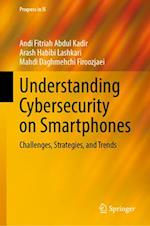 Understanding Cybersecurity on Smartphones
