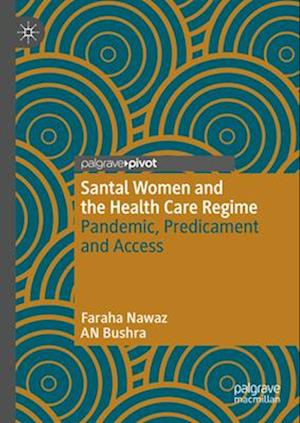 Santal Women and the Health Care Regime