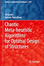 Chaotic Meta-Heuristic Algorithms for Optimal Design of Structures