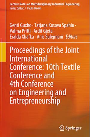 Proceedings of the Joint International Conference: 10th Textile Conference & 4th Conference on Engineering and Entrepreneurship