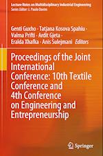 Proceedings of the Joint International Conference: 10th Textile Conference & 4th Conference on Engineering and Entrepreneurship