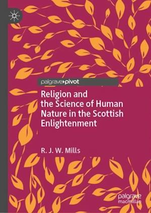 Religion and the Science of Human Nature in the Scottish Enlightenment